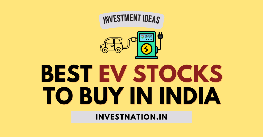 Best EV Stocks In India 2024 Invest Nation
